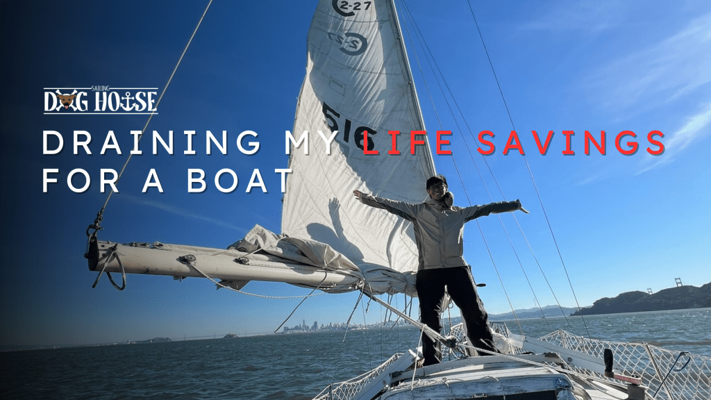 Why I Drained My Life Savings For a Sailboat as a Broke College&nbsp;Student